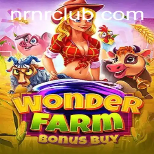 The Enchanting World of WonderFarmBonusBuy and NRNR.com's Latest Gaming Sensation